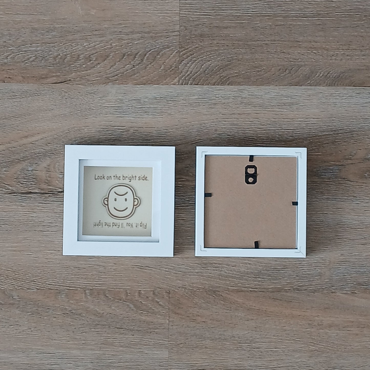 LOOK ON THE BRIGHT SIDE. FLIP IT. YOU 'LL FIND THE LIGHT! ARTWORK WOOD FRAME