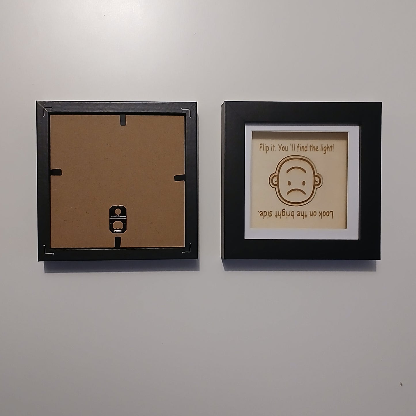 LOOK ON THE BRIGHT SIDE. FLIP IT. YOU 'LL FIND THE LIGHT! ARTWORK WOOD FRAME