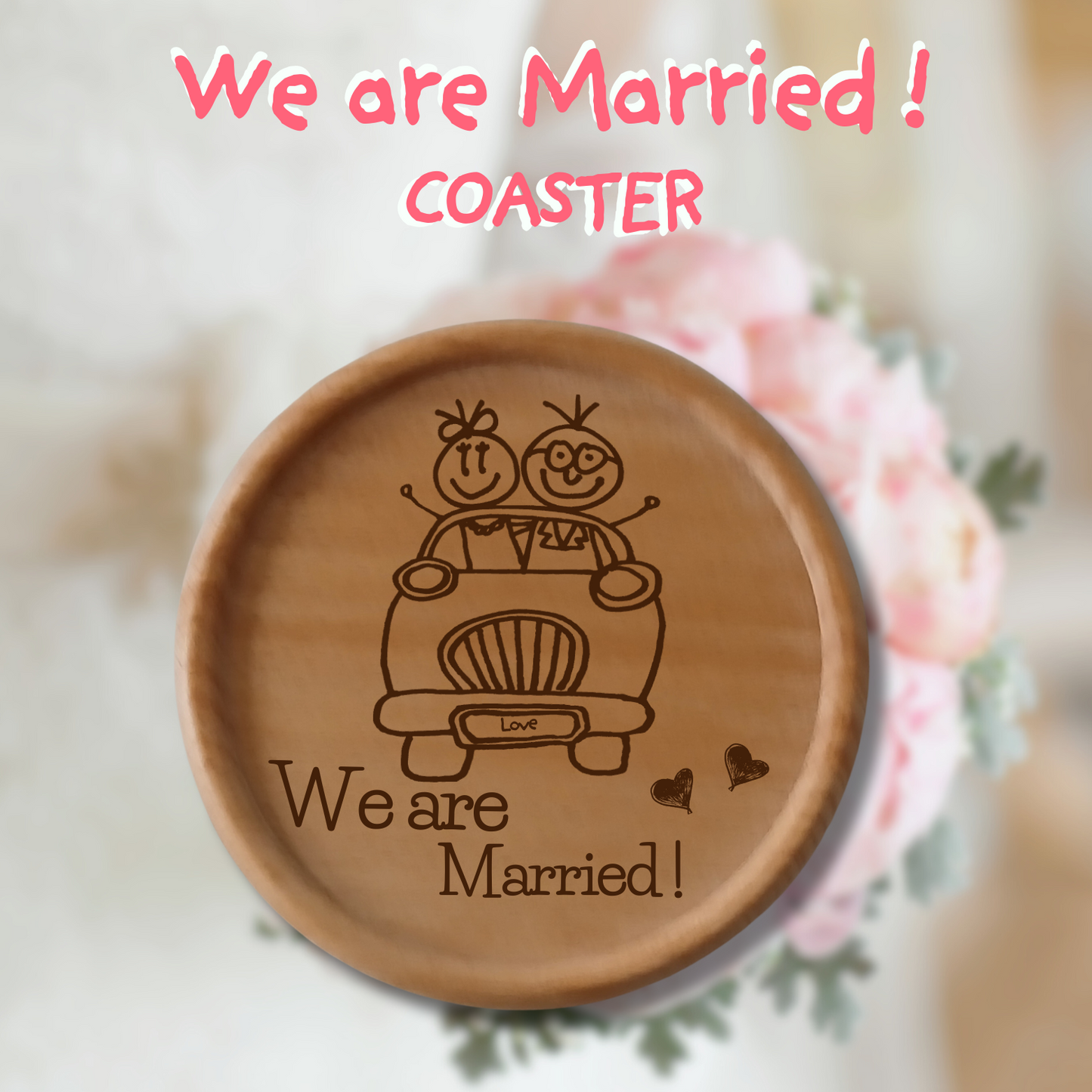 WE ARE MARRIED COASTER