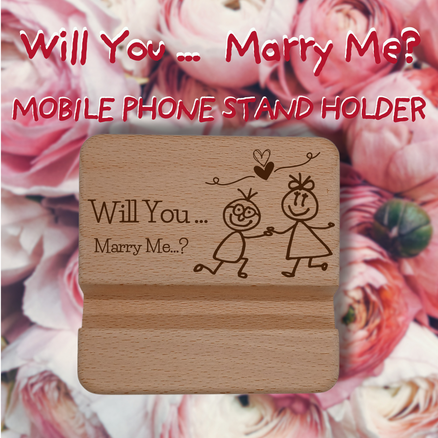 WILL YOU MARRY ME MOBILE PHONE STAND HOLDER