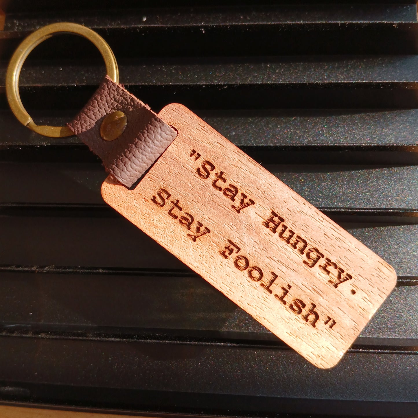 STAY HUNGRY STAY FOOLISH Wooden Key Ring with Leather Strap