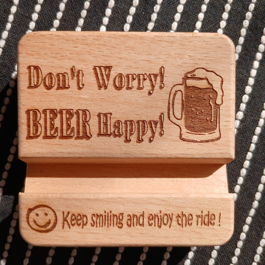 DON'T WORRY BEER HAPPY MOBILE PHONE STAND HOLDER