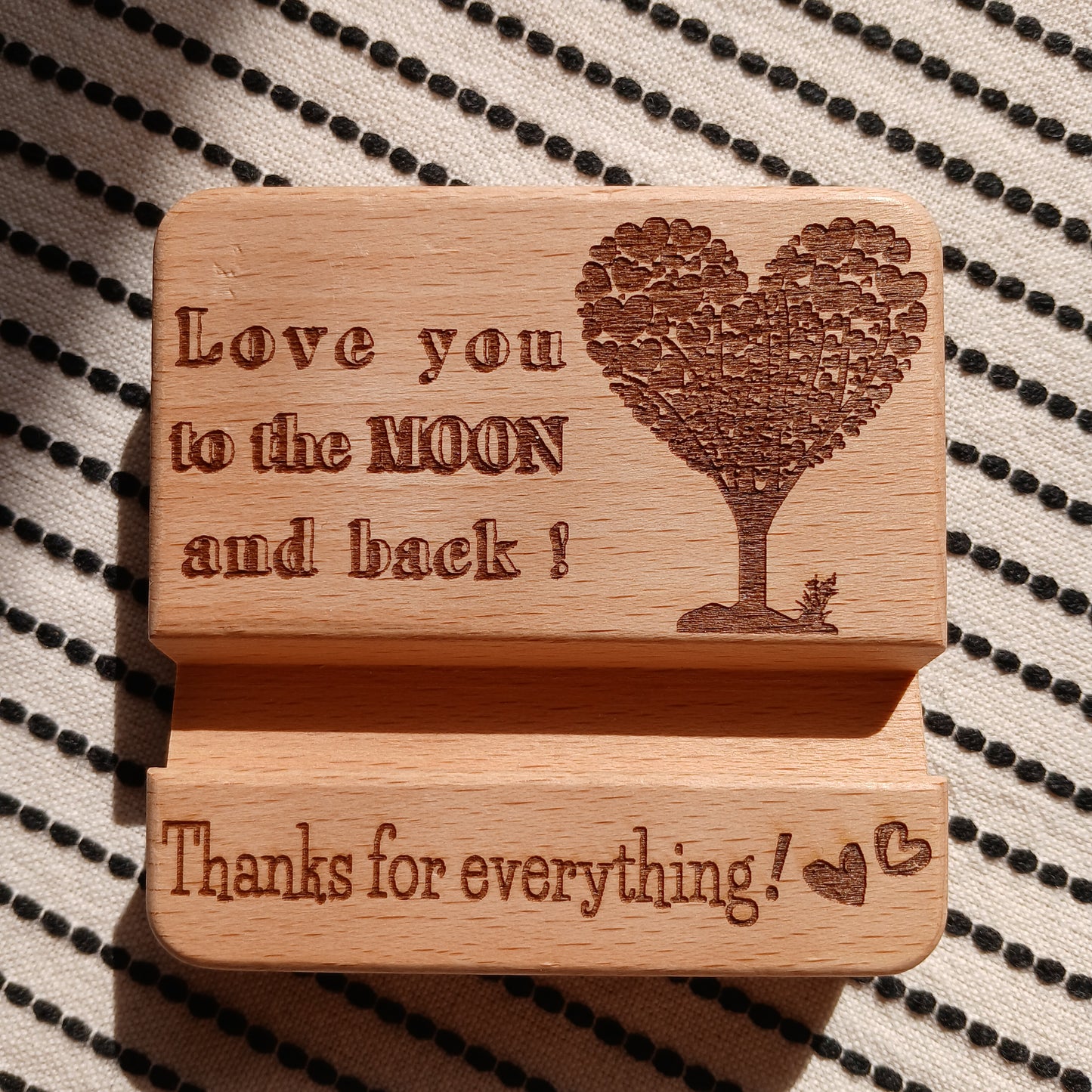 LOVE YOU TO THE MOON AND BACK THANKS FOR EVERYTHING MOBILE PHONE STAND HOLDER