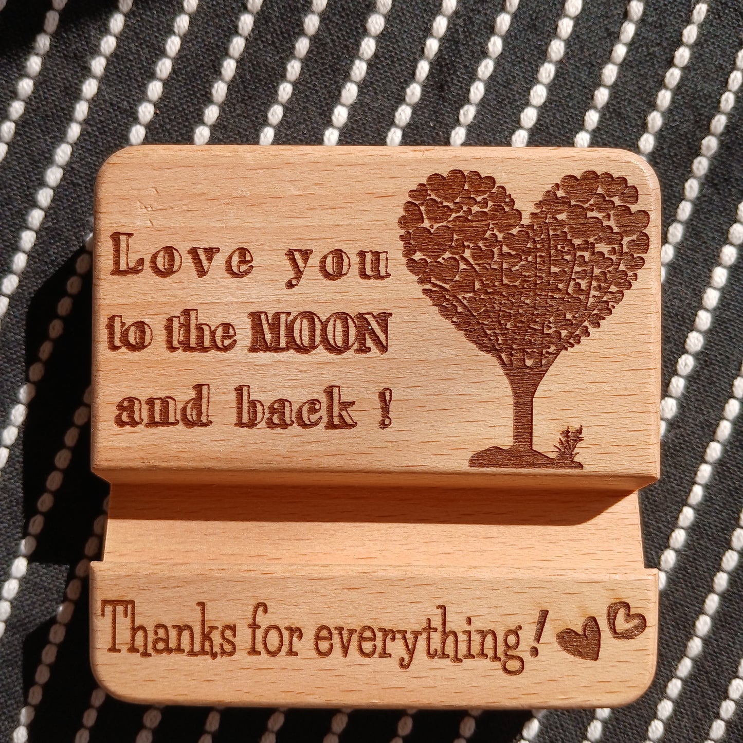 LOVE YOU TO THE MOON AND BACK THANKS FOR EVERYTHING MOBILE PHONE STAND HOLDER