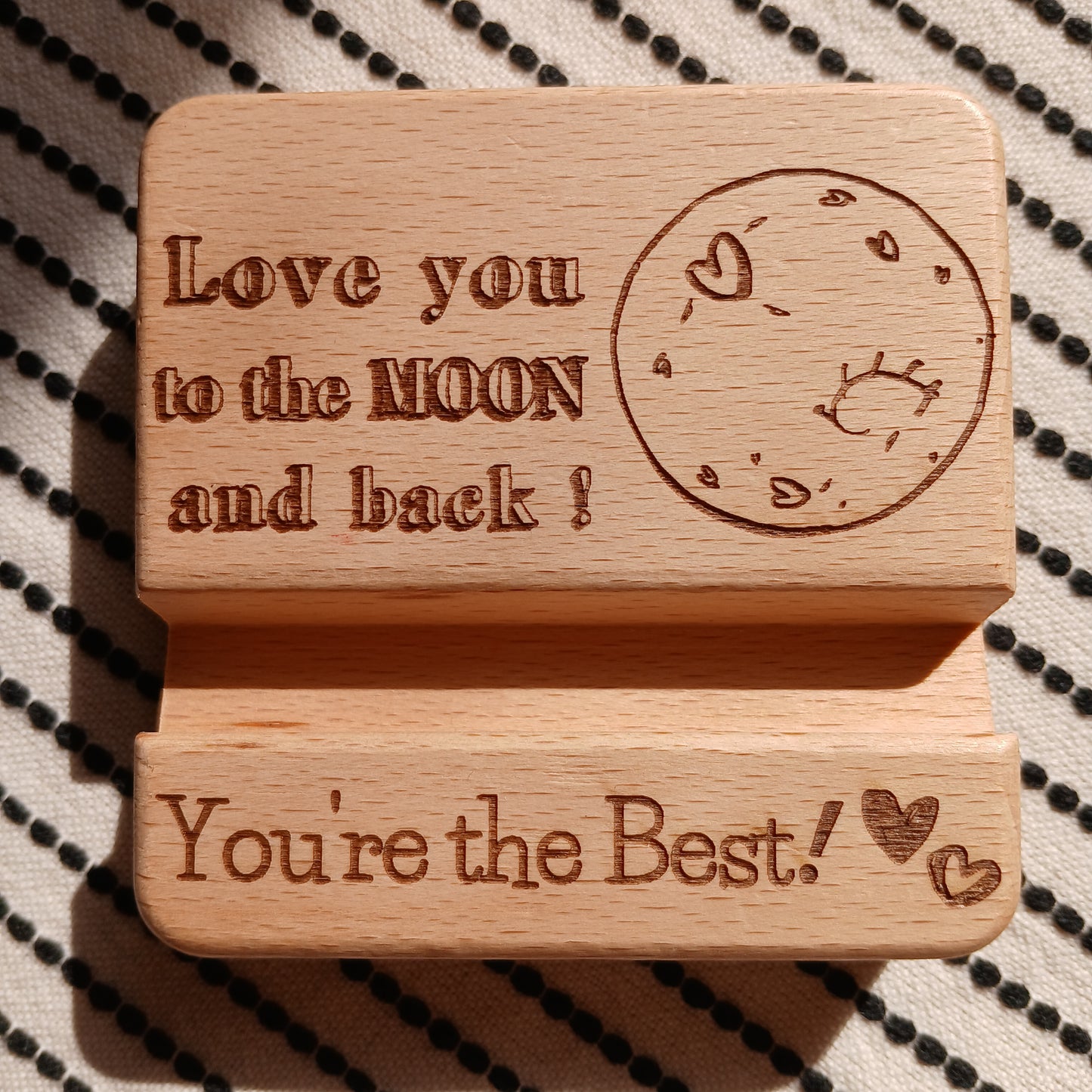 LOVE YOU TO THE MOON AND BACK YOU'RE THE BEST MOBILE PHONE STAND HOLDER