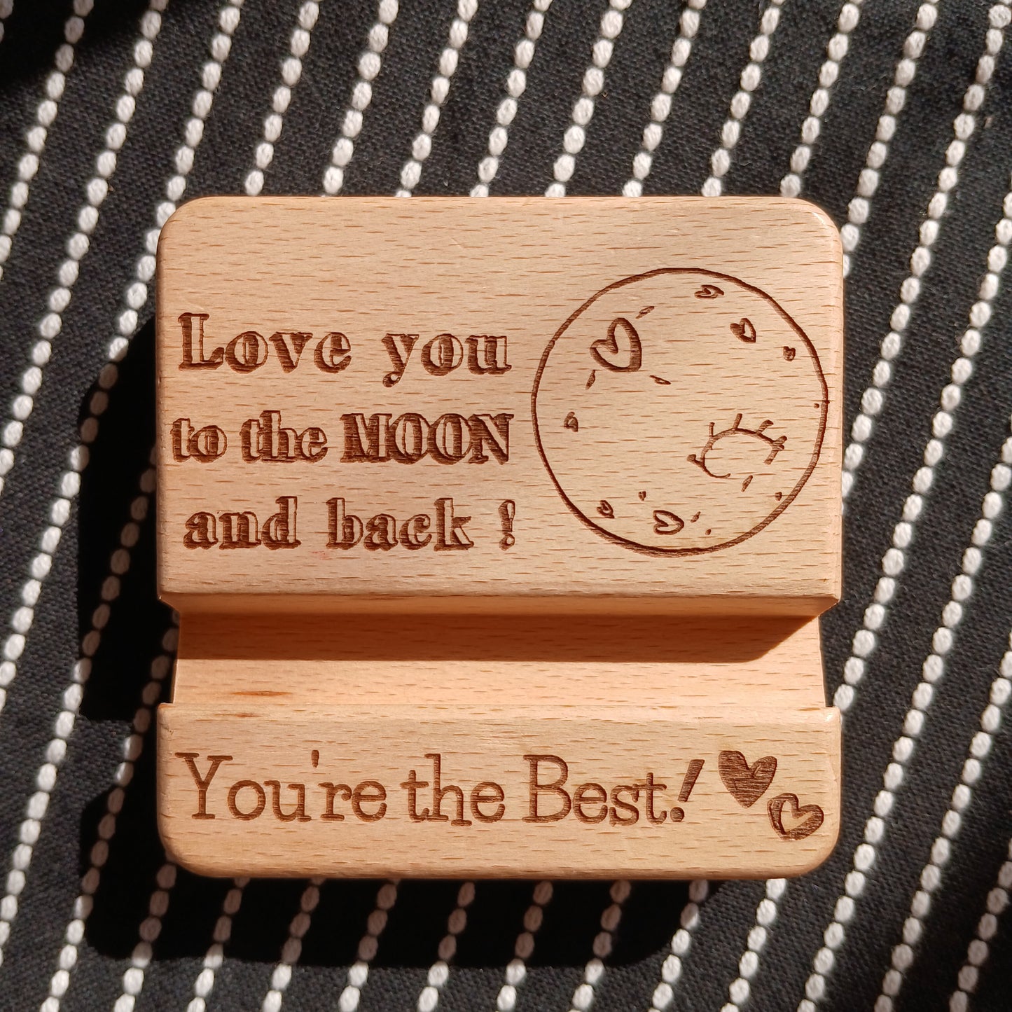 LOVE YOU TO THE MOON AND BACK YOU'RE THE BEST MOBILE PHONE STAND HOLDER