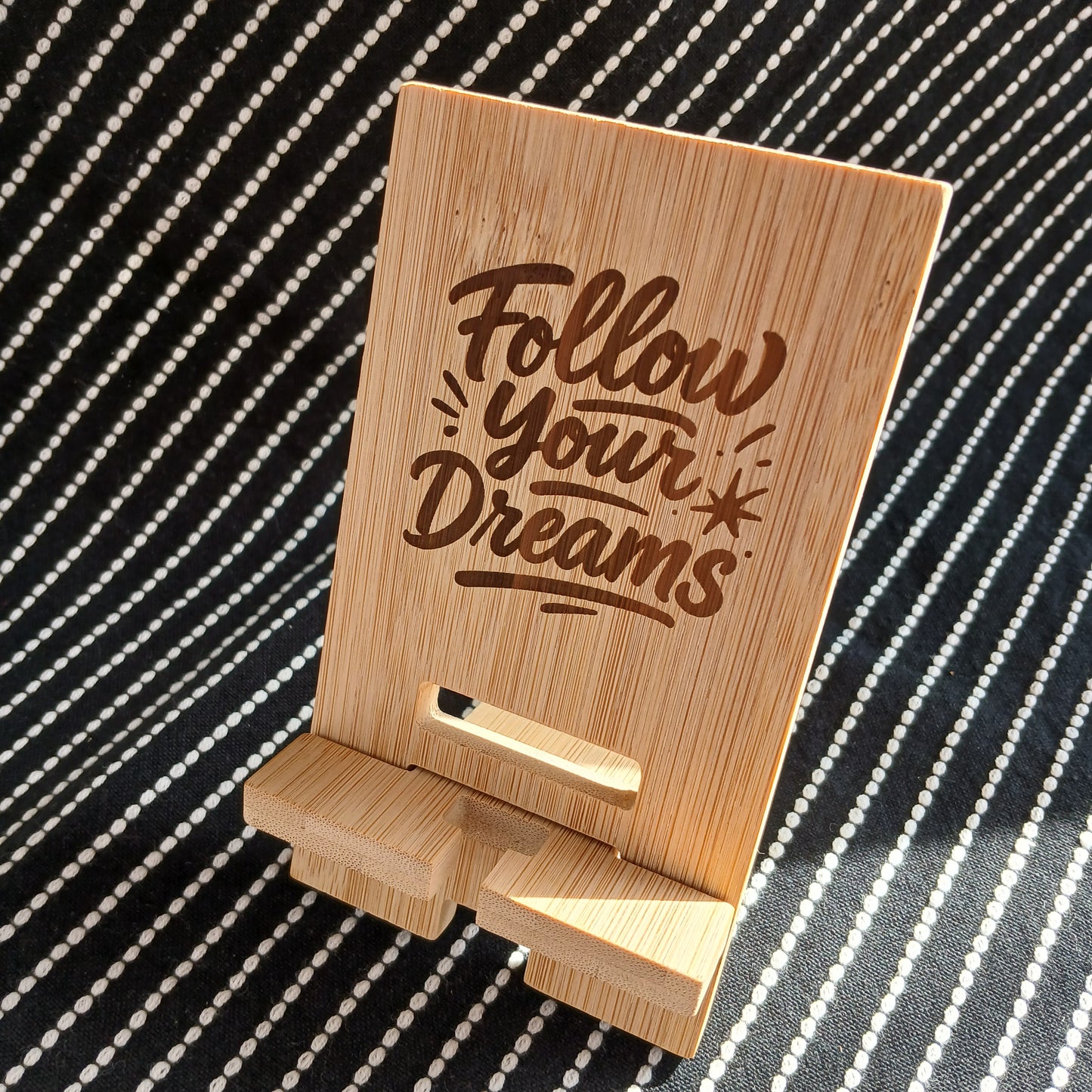 FOLLOW YOUR DREAMS MOBILE PHONE STAND HOLDER
