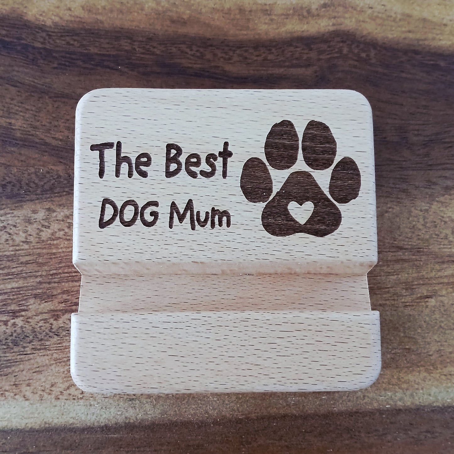The Best Dog Mum Wooden Mobile Phone Stand Holder
