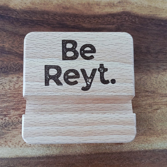 Be Reyt Mobile Phone Stand Holder