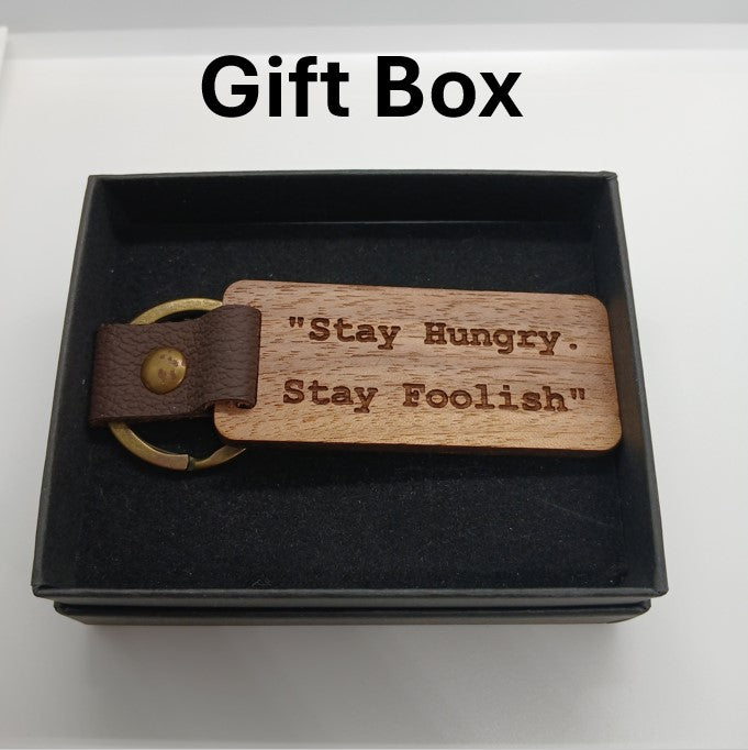 STAY HUNGRY STAY FOOLISH Wooden Key Ring with Leather Strap