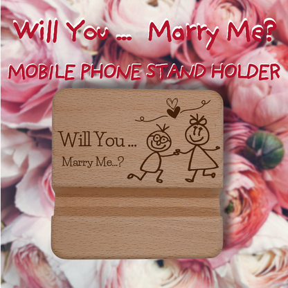 WILL YOU MARRY ME MOBILE PHONE STAND HOLDER