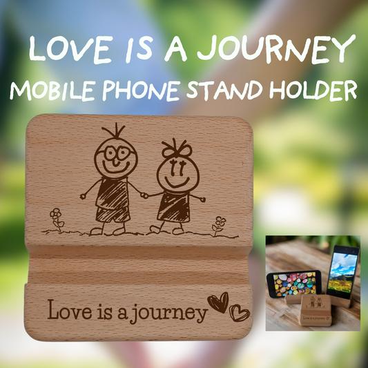 LOVE IS A JOURNEY MOBILE PHONE STAND HOLDER