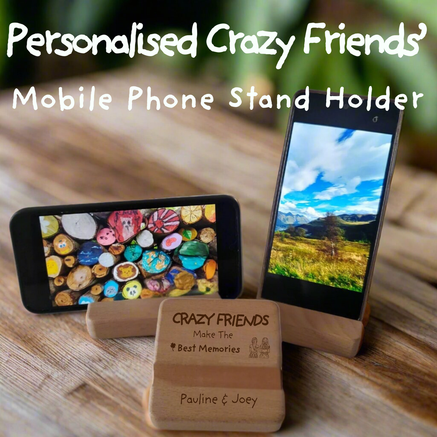 Personalised CRAZY FRIENDS’  Mobile Phone Stand Holder