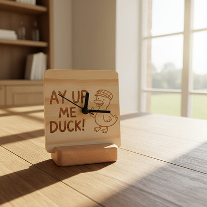 Ay Up Me Duck Wooden Clock with Stand